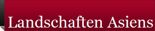 Landschaften Asiens
